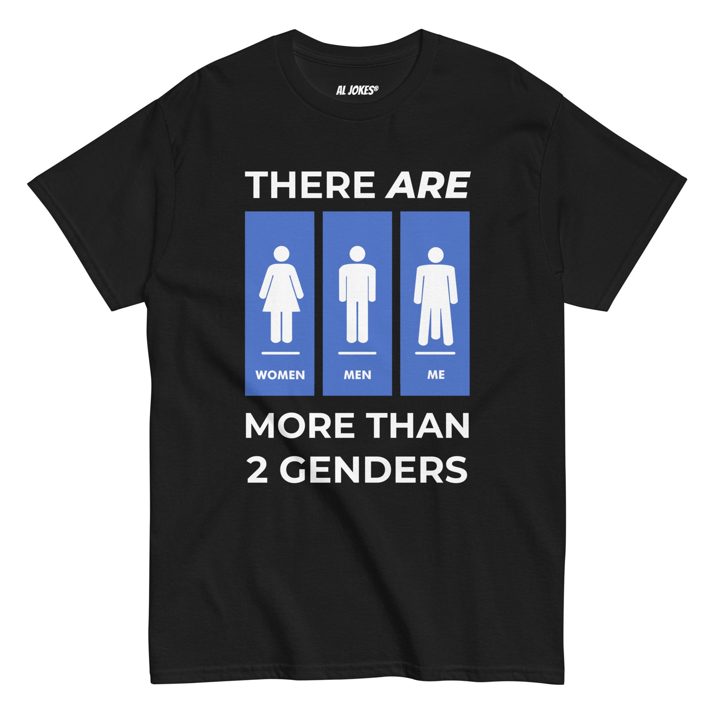 There ARE More Than 2 Genders Black Tee